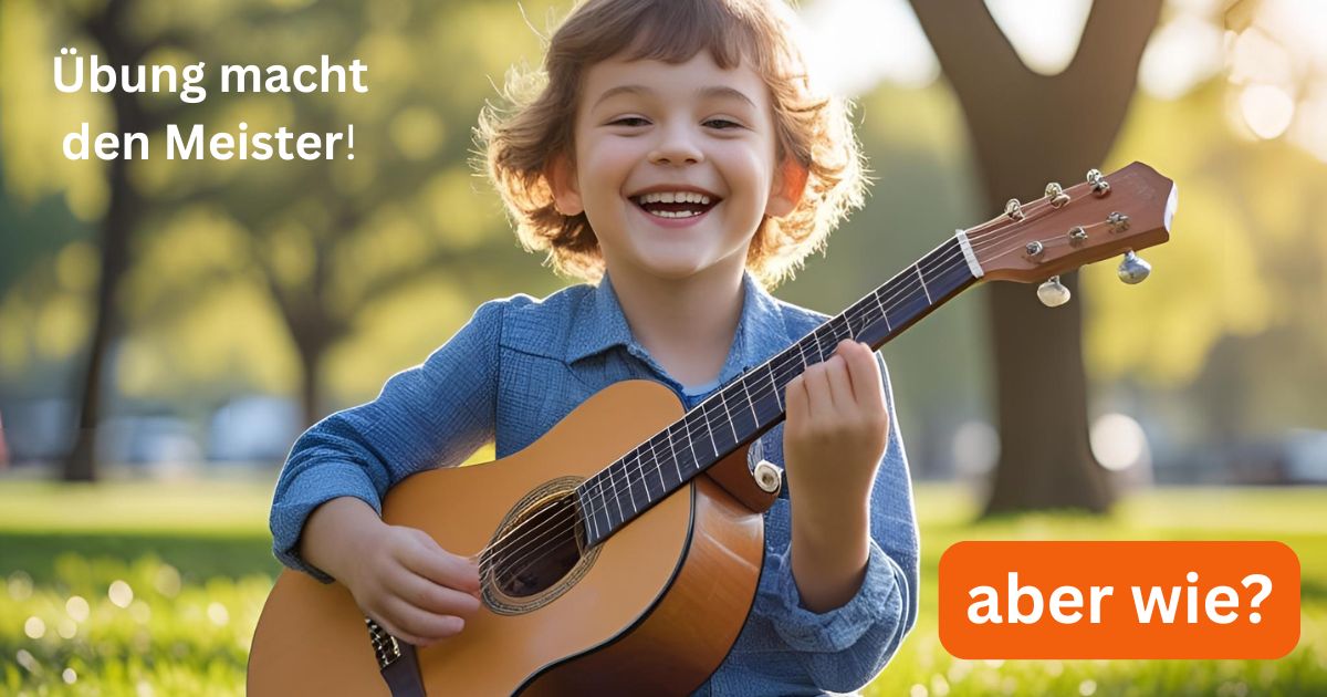 Übung macht den Meister – aber wie übt man richtig Gitarre?